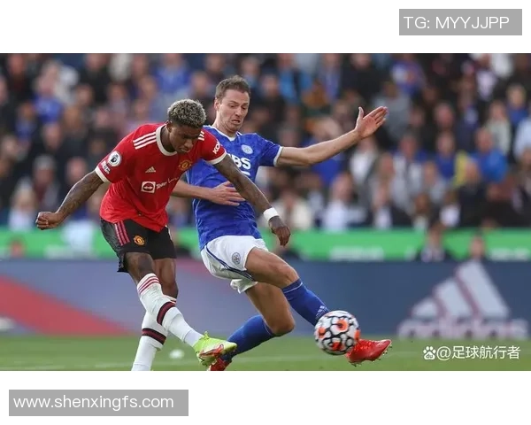 曼联与莱斯特城激战在即竞猜分析与赛前预测全方位解读